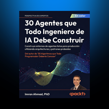 30 agentes que todo ingeniero de IA debe construir