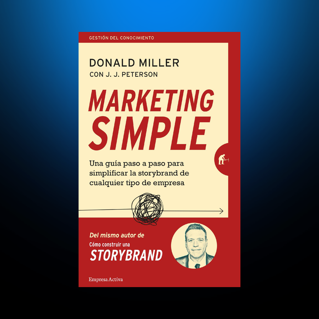 Marketing simple — Donald Miller