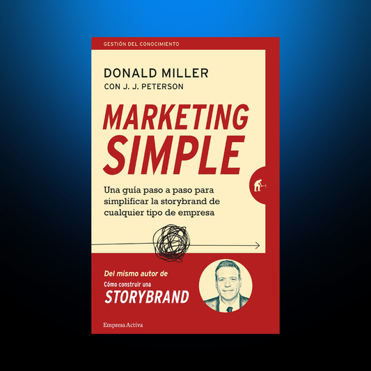 Marketing simple — Donald Miller