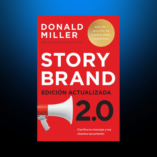 StoryBrand 2.0 — Donald Miller