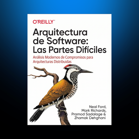 Arquitectura De Software: Las Partes Difíciles