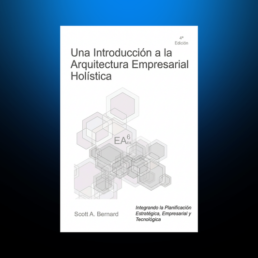 Una Introducción a la Arquitectura Empresarial Holística