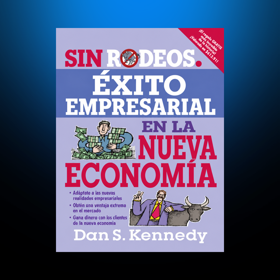 Éxito empresarial sin rodeos en la nueva economía