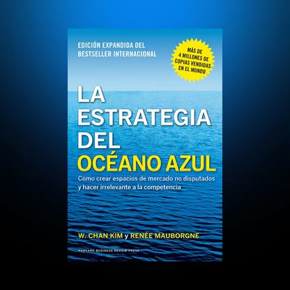 Portada de La Estrategia del Océano Azul, de W. Chan Kim y Renée Mauborgne