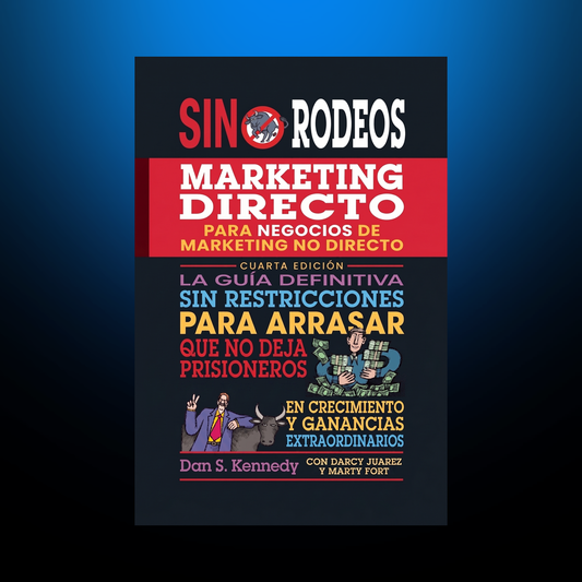 Portada de Marketing Directo Sin Rodeos, de Dan S. Kennedy