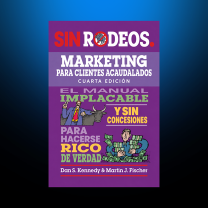 Marketing sin rodeos para clientes acaudalados