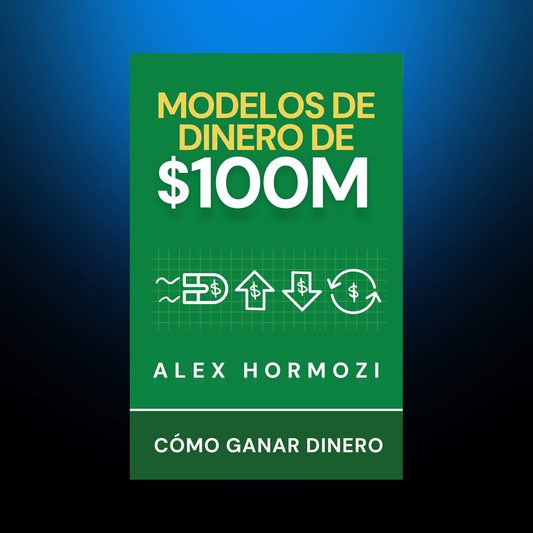 Portada de Modelos de Dinero de $100 Millones, de Alex Hormozi
