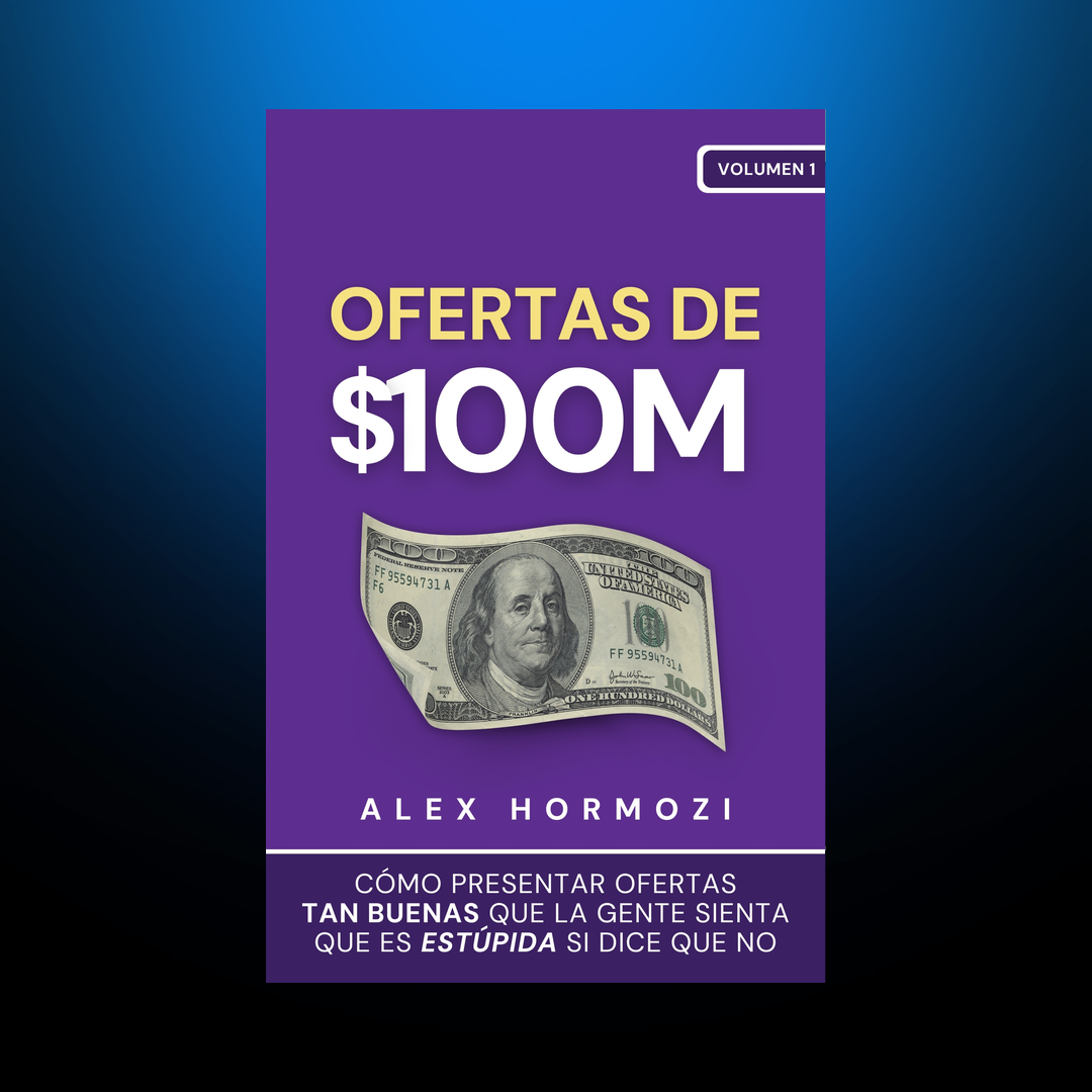 Portada de Ofertas de $100 Millones, de Alex Hormozi
