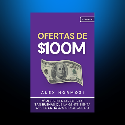 Portada de Ofertas de $100 Millones, de Alex Hormozi
